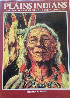 Seller image for Plains Indians (Dog Soldiers, Bear Men & Buffalo Women) for sale by Jay's Basement Books