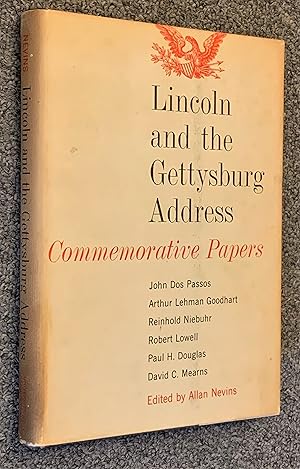 Lincoln and the Gettysburg Address; Commemorative Papers