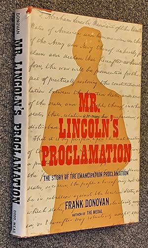 Imagen del vendedor de Mr. Lincoln's Proclamation; The Story of the Emancipation Proclamation a la venta por DogStar Books