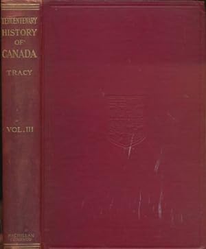 Bild des Verkufers fr Tercentenary History of Canada. Volume III zum Verkauf von Barter Books Ltd