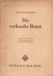Seller image for Die verkaufte Braut : Komische Oper in 3 Akten. [Textbuch] for sale by Auf Buchfhlung