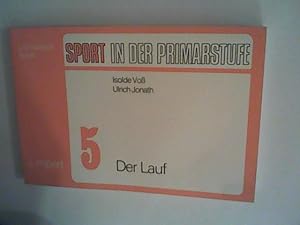 Seller image for Der Lauf. Sport in der Primarstufe Bd. 5 for sale by ANTIQUARIAT FRDEBUCH Inh.Michael Simon