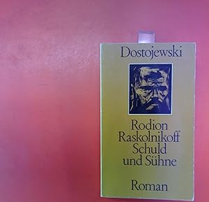 Bild des Verkufers fr Rodion Raskolnikoff Schuld und Shne Roman zum Verkauf von biblion2