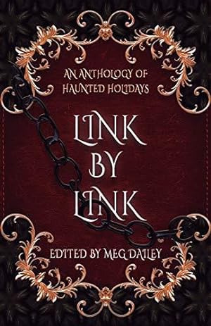 Seller image for Link by Link: An Anthology of Haunted Holidays for sale by WeBuyBooks