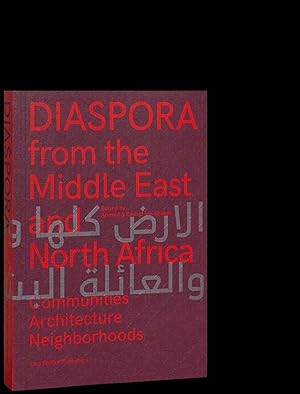 Seller image for Diaspora from the Middle East and North Africa : Communities, Architecture, Neighborhoods (English) for sale by Antiquariat Uebue