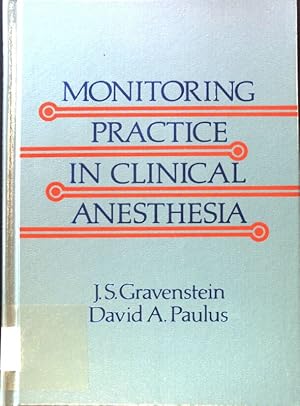 Immagine del venditore per Monitoring Practice in Clinical Anaesthesia; venduto da books4less (Versandantiquariat Petra Gros GmbH & Co. KG)