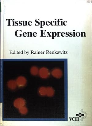 Seller image for Tissue specific gene expression. for sale by books4less (Versandantiquariat Petra Gros GmbH & Co. KG)
