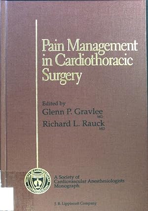 Immagine del venditore per Pain Management in Cardiothoracic Surgery; Society of Cardiovascular Anesthesiologists Monograph; venduto da books4less (Versandantiquariat Petra Gros GmbH & Co. KG)