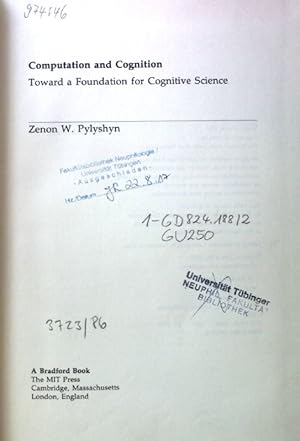 Seller image for Computation and Cognition: Toward a Foundation for Cognitive Science; for sale by books4less (Versandantiquariat Petra Gros GmbH & Co. KG)