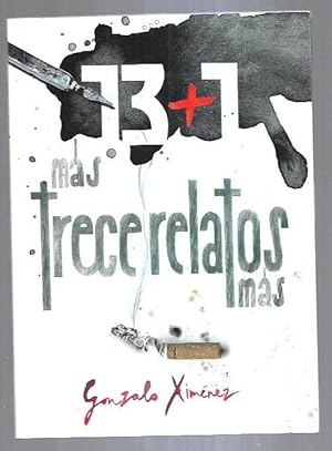 Seller image for 13+1 MAS TRECE RELATOS MAS for sale by Desvn del Libro / Desvan del Libro, SL