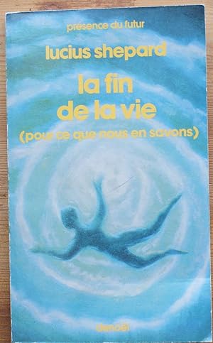 Image du vendeur pour La fin de la vie (pour ce que nous en savons) mis en vente par Aberbroc