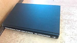Image du vendeur pour Walking the Amazon: 860 Days. The Impossible Task. The Incredible Journey mis en vente par BoundlessBookstore