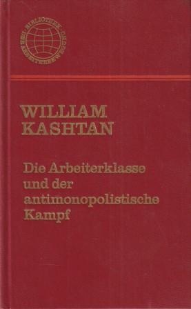 Imagen del vendedor de Die Arbeiterklasse und der antimonopolistische Kampf. a la venta por Versandantiquariat Dr. Uwe Hanisch