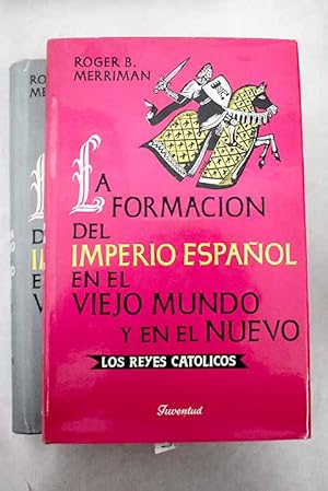 Seller image for La formacin del Imperio Espaol en el Viejo Mundo y en el Nuevo for sale by Alcan Libros