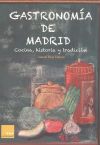 Seller image for Gastronoma de Madrid: Cocina, historia y tradicin for sale by AG Library