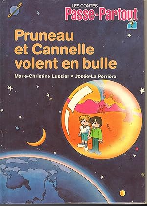 Seller image for Pruneau et Cannelle volent en bulle (Les contes Passe-Partout) for sale by Dorley House Books, Inc.