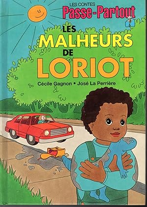 Seller image for Les malheurs de Loriot (Les contes Passe-Partout) for sale by Dorley House Books, Inc.