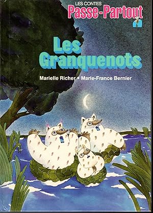 Image du vendeur pour Les Granquenots (Les contes Passe-Partout) mis en vente par Dorley House Books, Inc.