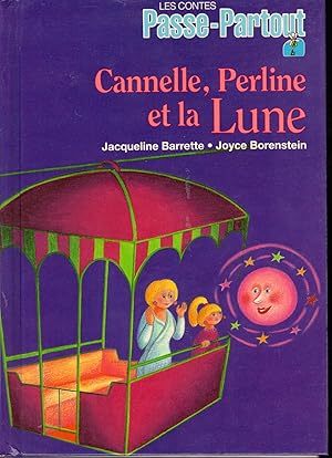 Bild des Verkufers fr Cannelle, Perline et la lune (Les contes Passe-Partout) zum Verkauf von Dorley House Books, Inc.