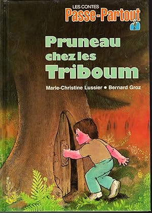 Seller image for Pruneau chez les Triboum (Les contes Passe-Partout) for sale by Dorley House Books, Inc.