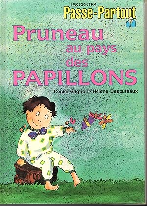 Seller image for Pruneau au pays des papillons (Les contes Passe-Partout) for sale by Dorley House Books, Inc.
