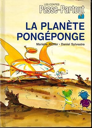 Seller image for Le Planete pongeponge (Les contes Passe-Partout) for sale by Dorley House Books, Inc.