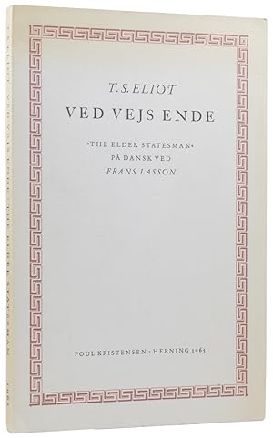 Ved Vejs Ende. The Elder Statesman