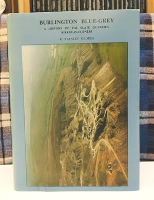 Imagen del vendedor de Burlington Blue-Grey: a history of the slate quarries, Kirkby-in-Furness a la venta por Bookfare