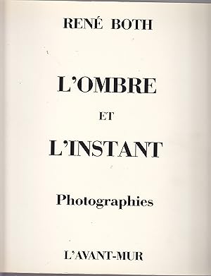 L'Ombre et l'instant. photographies