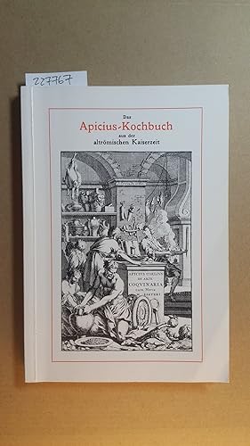 Imagen del vendedor de Das Apicius-Kochbuch aus der altrmischen Kaiserzeit a la venta por Gebrauchtbcherlogistik  H.J. Lauterbach