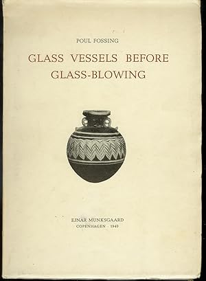 Glass Vessels before Glass-Blowing