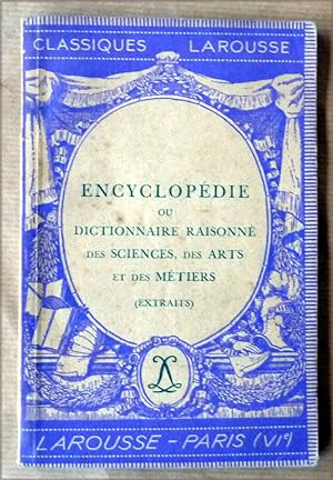 Seller image for Encyclopdie ou Dictionnaire Raisonn des Sciences , des Arts et des Mtiers (extraits). for sale by librairie sciardet
