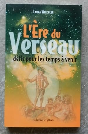 L'ère du Verseau, défis pour les temps à venir.