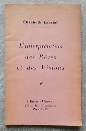 L'interprétation des rêves et des visions.