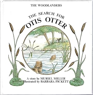 Bild des Verkufers fr THE WOODLANDERS: THE SEARCH FOR OTIS OTTER zum Verkauf von Columbia Books, ABAA/ILAB, MWABA