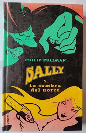 Seller image for Sally y la sombra del norte for sale by La Leona LibreRa