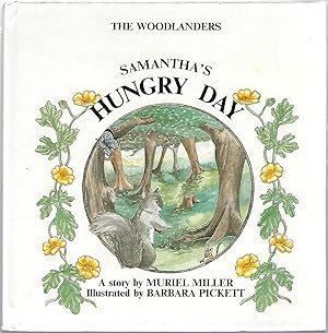 Image du vendeur pour THE WOODLANDERS; SAMANTHA'S HUNGRY DAY mis en vente par Columbia Books, ABAA/ILAB, MWABA