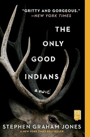 Imagen del vendedor de The Only Good Indians (Paperback) a la venta por Grand Eagle Retail