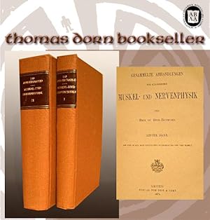 Gesammelte Abhandlungen zur Allgemeinen Muskel-und Nervenphysik. 2 Volumes.