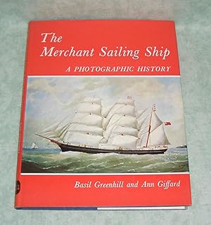 Imagen del vendedor de The Merchant Sailing Ship. A photographic history ; 127 photographs from the National Maritime Museum depicting British and North American sailing vessels and the lives of the people who worked in and around them. a la venta por Antiquariat  Lwenstein