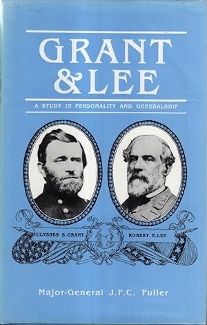 Immagine del venditore per Grant and Lee : A Study in Personality and Generalship venduto da High Street Books