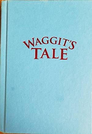 Imagen del vendedor de Waggit's Tale a la venta por Lon Pen