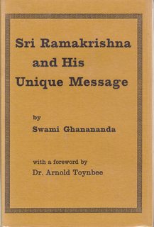 Sri Ramakrishna and His Unique Message. With a Foreword by Dr. Arnold J. Toynbee
