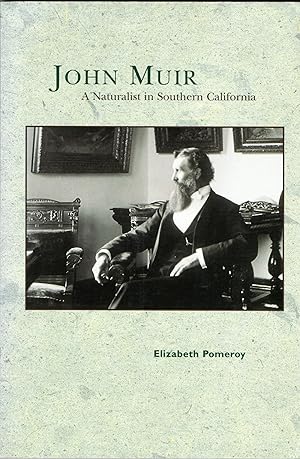 Bild des Verkufers fr John Muir: A Naturalist in Southern California zum Verkauf von Deeside Books