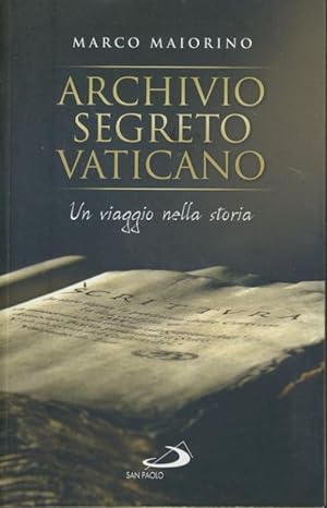 Archivio segreto vaticano : un viaggio nella storia