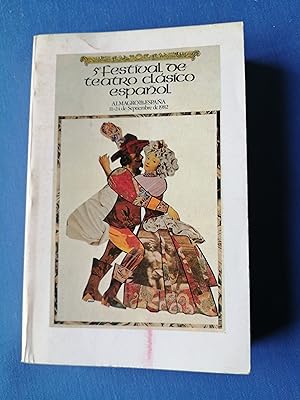 V Jornadas de Teatro Clásico Español : El trabajo con los clásicos en el teatro contemporáneo : A...