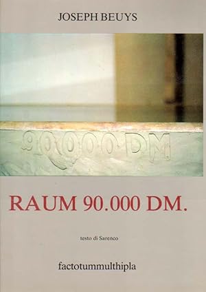 Raum 90.000 DM. Testo di Sarenco. Fotografie di Anna Guglielmi, Friedrich Rosenstiel.