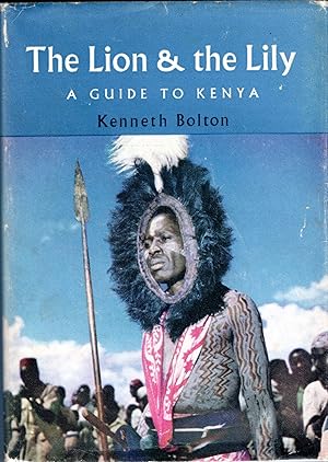 The Lion & The Lily: A Guide to Kenya.