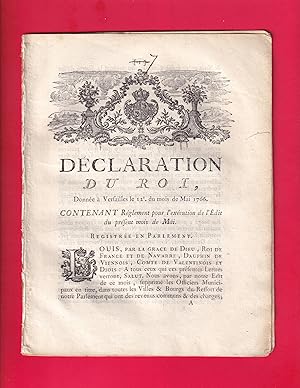 Image du vendeur pour DCLARATION DU ROI, Donne  Versailles le 12e. du mois de Mai 1766. CONTENANT Rglement pour l'excution de l'dit du prsent mois de Mai. mis en vente par Pierre Raymond