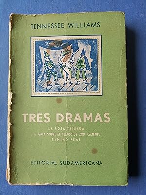 Immagine del venditore per Tres dramas : La rosa tatuada ; La gata sobre el tejado de zinc caliente ; Camino real venduto da Perolibros S.L.